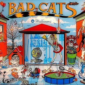 Bad Cats Pinball Machine by Williams - 1989